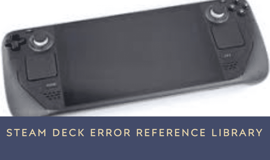 Steam deck error reference library