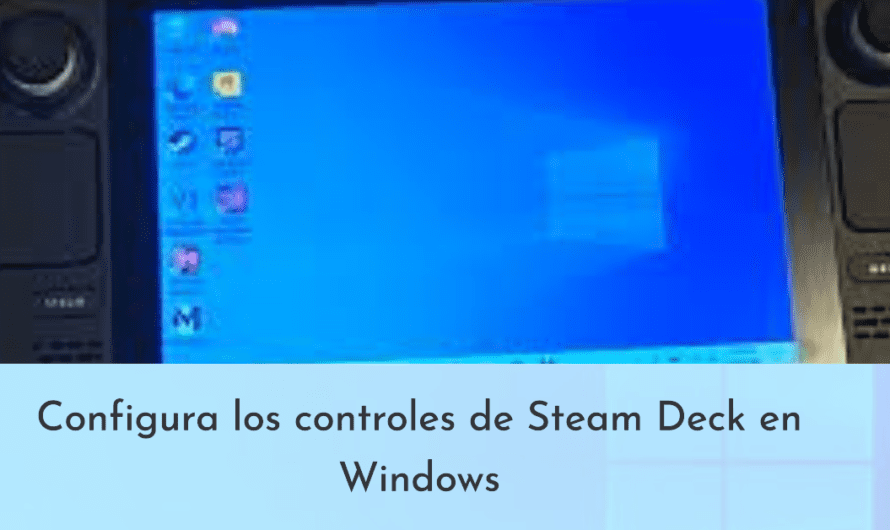 Configura los controles de Steam Deck en Windows